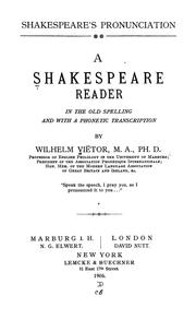 Cover of: Shakespeare, pronunciation: A Shakespeare reader in the old spelling, and with a phonetic transcription