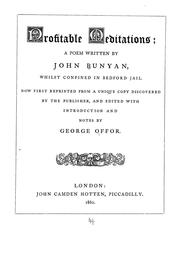 Cover of: Profitable meditations, a poem: written whilst confined in Bedford Jail. Now first reprinted from a unique copy discovered by the publisher, and edited with introd. and notes