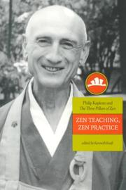 Cover of: Zen Teaching, Zen Practice: Philip Kapleau And The Three Pillars Of Zen