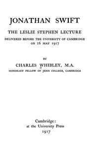 Cover of: Jonathan Swift: the Leslie Stephen lecture, delivered before the University of Cambridge on 26 May, 1917