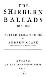 The Shirburn ballads, 1585-1616 by Macclesfield Earls of
