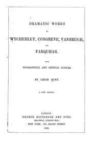 Cover of: Dramatic works of Wycherley, Congreve, Vanbrugh, and Farquhar by Leigh Hunt