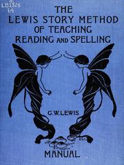 Cover of: Story method of teaching: reading and spelling manual