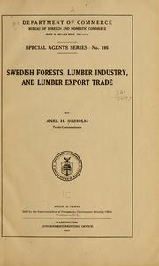 Cover of: Swedish forests, lumber industry, and lumber export trade by United States. Dept. of Commerce.