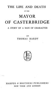 Cover of: The life and death of the mayor of Casterbridge by Thomas Hardy