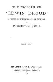 Cover of: The problem of "Edwin Drood": a study in the methods of Dickens