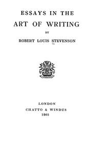Cover of: Essays in the art of writing by Robert Louis Stevenson