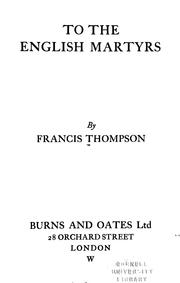 Cover of: To the English martyrs by Francis Thompson