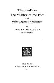 Cover of: The sin-eater: The washer of the ford and other legendary moralities