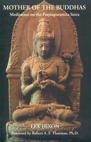 Cover of: Mother of the Buddhas: meditation on the Prajnaparamita Sutra