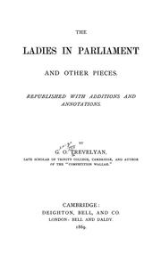 Cover of: The ladies in Parliament, and other pieces: republished with additions and annotations
