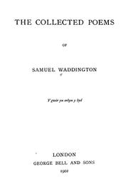 Cover of: The collected poems of Samuel Waddington