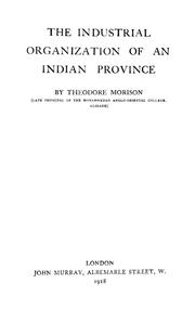 Cover of: The industrial organization of an Indian province