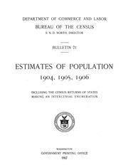 Cover of: Estimates of population: 1904, 1905, 1906, including the census returns of states making an intercensal enumeration