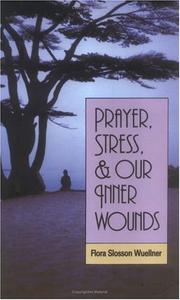 Cover of: Prayer, stress, and our inner wounds