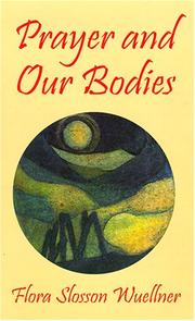 Cover of: Prayer and our bodies