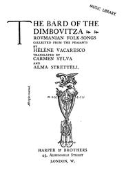 Cover of: The bard of the Dimbovitza: Roumanian folk-songs collected from the peasants