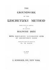 The groundwork of the Leschetizky method by Malwine Brée