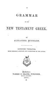 Cover of: A grammar of the New Testament Greek: Authorized translation