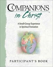 Cover of: Companions in Christ.: a small-group experience in spiritual formation
