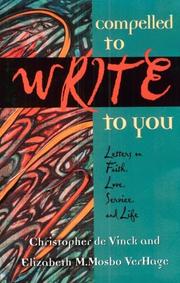 Compelled to write to you by Christopher De Vinck
