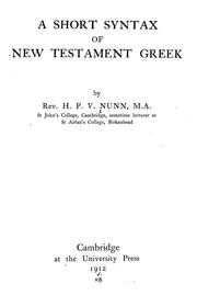 Cover of: A short syntax of New Testament Greek by H. P. V. Nunn
