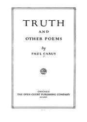 Cover of: Truth, and other poems by Paul Carus