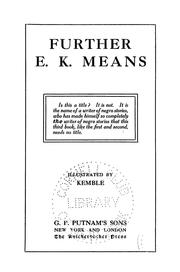 Cover of: Further E. K. Means: Is this a title?  It is not.  It is the name of a writer of Negro stories, who has made himself so completely the writer of Negro stories that this third book, like the first and second, needs no title