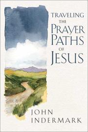 Cover of: Traveling the Prayer Paths of Jesus