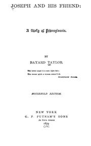 Cover of: Joseph and his friend by Bayard Taylor
