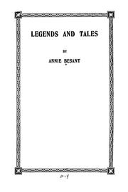 Cover of: Legends and tales by Annie Wood Besant