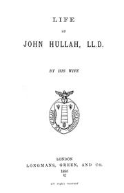 Life of John Hullah, LL.D by Hullah, Frances Rosser Mrs.