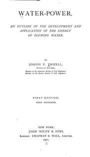 Cover of: Water-power: An outline of the development and application of the energy of flowing water