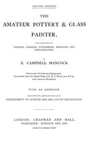 Cover of: The amateur pottery & glass painter: with directions for gilding, chasing, burnishing, bronzing and ground-laying