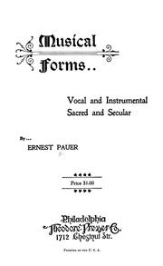 Cover of: Musical forms, vocal and instrumental, sacred and secular