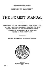 Cover of: The forest manual containing the Forest act (no. 1148) by Philippines. Bureau of Forestry.