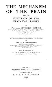 Cover of: The mechanism of the brain and the function of the frontal lobes by Leonardo Bianchi