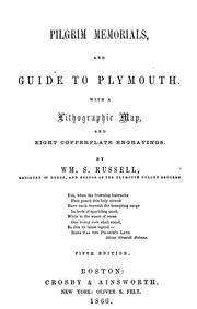 Cover of: Pilgrim memorials, and guide to Plymouth: With a lithographic map, and eight copperplate engravings