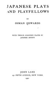 Cover of: Japanese plays and playfellows by Osman Edwards