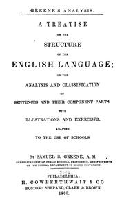 Cover of: A treatise on the structure of the English language, or, The analysis and classification of sentences and their component parts: with illustrations and exercises adapted to the use of schools