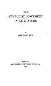 Cover of: The symbolist movement in literature by Arthur Symons