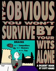 Cover of: It's obvious you won't survive by your wits alone by Scott Adams