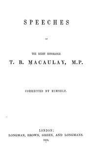 Cover of: Speeches of the Right Honorable T. B. Macaulay, M. P.: corrected by himself