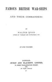 Cover of: Famous British war-ships, and their commanders: by Walter Wood
