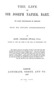 Cover of: The life of Sir Joseph Napier, Bart., ex-Lord Chancellor of Ireland by Alex. Charles Ewald