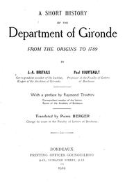 Cover of: A short history of the department of Gironde from the origins to 1789 | J.-A Brutails