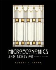 Microeconomics and behavior by Robert H. Frank