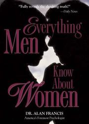 Everything Men Know About Women by Alan Francis
