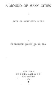 A mound of many cities by Bliss, Frederick Jones