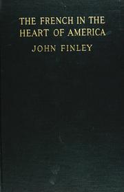 Cover of: The French in the heart of America by Finley, John H.